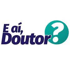 E aí, Doutor